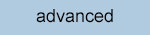 advanced